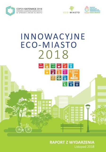 Innowacyjne Eco-Miasto 2018. Raport z konferencji.